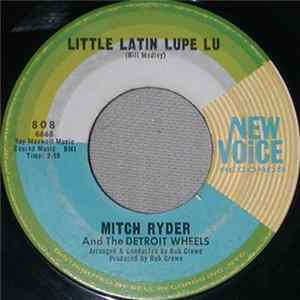 Mitch Ryder & The Detroit Wheels - Little Latin Lupe Lu mp3