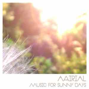 aAirial - Music For Sunny Days mp3