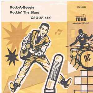 Group Six - Rock-A-Boogie / Rockin' The Blues mp3