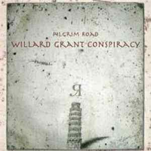 Willard Grant Conspiracy - Pilgrim Road mp3
