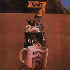 The Kinks - Arthur Or The Decline And Fall Of The British Empire mp3