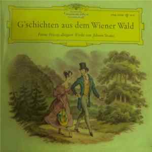 Ferenc Fricsay, Johann Strauss - G'Schichten Aus Dem Wiener Wald mp3