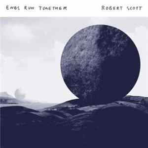 Robert Scott - Ends Run Together mp3