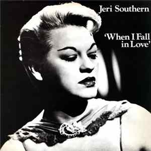 Jeri Southern - When I Fall In Love mp3