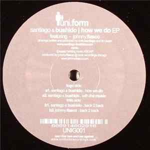 Santiago & Bushido - How We Do EP mp3