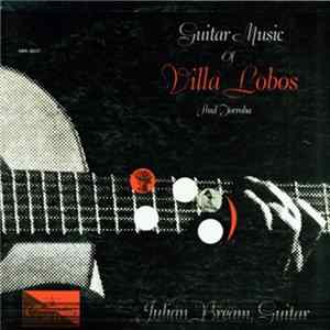 Julian Bream - Heitor Villa-Lobos / Federico Moreno Torroba - Guitar Music Of Villa Lobos And Torroba mp3