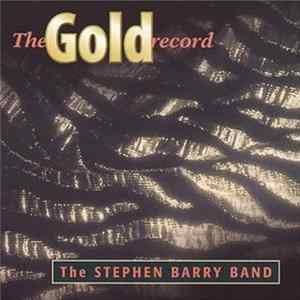 The Stephen Barry Band - The Gold Record mp3