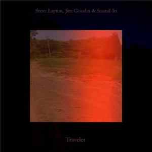 Steve Layton, Jim Goodin & Sound-In - Traveler mp3