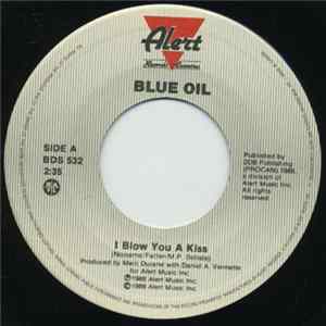 Blue Oil - I Blow You A Kiss mp3