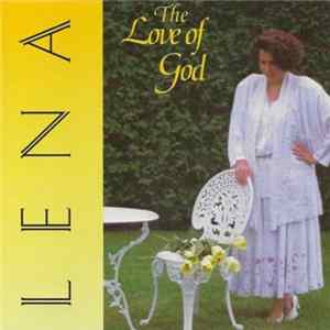 Lena Di Paolo - The Love Of God mp3