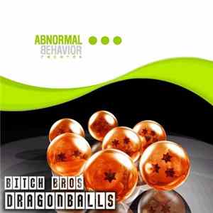 Bitch Bros - DragonBalls mp3