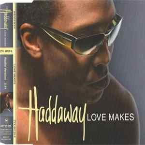 Haddaway - Love Makes mp3