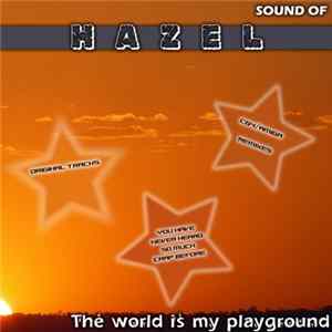 Hazel - The World Is My Playground mp3