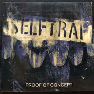 Selftrap - Proof Of Concept mp3