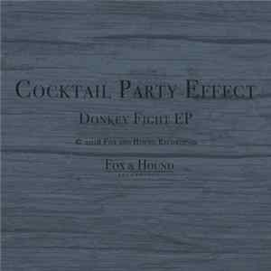 Cocktail Party Effect - Donkey Fight EP mp3