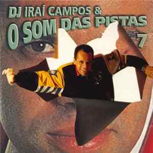 Various - DJ Iraí Campos & O Som Das Pistas 7 mp3