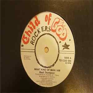 Basil Thompson - What Kind Of Man I Am mp3