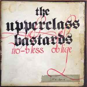 The Upperclass Bastards - No-Bless Oblige mp3