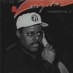 Tony Humphries - Zanzibar Classics Vol 3 mp3