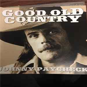 Johnny Paycheck - Good Old Country mp3