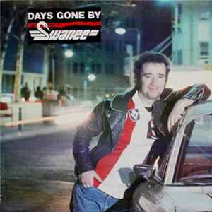 Swanee - Days Gone By - The Best Of Swanee mp3