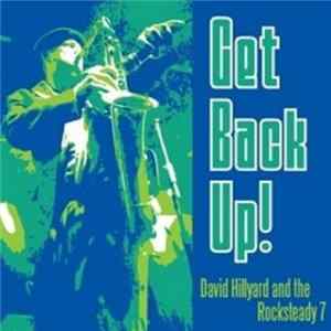 David Hillyard And The Rocksteady 7 - Get Back Up! mp3