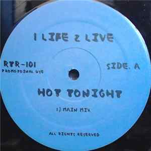 1 Life 2 Live - Hot Tonight mp3