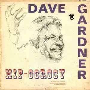 Dave Gardner - Hip-Ocrocy mp3