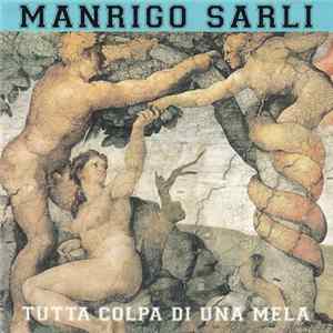 Manrigo Sarli - Tutta Colpa Di Una Mela mp3