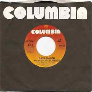 Dave Mason - Will You Still Love Me Tomorrow mp3