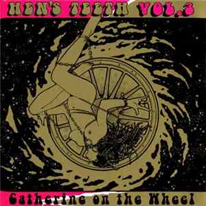 Various - Hen's Teeth Vol. 3 (Catherine On The Wheel) mp3