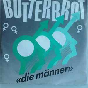 Die Männer - Butterbrot mp3