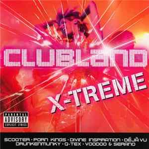 Various - Clubland X-Treme mp3