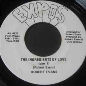 Robert Evans - The Ingredients Of Love mp3