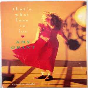Amy Grant - That's What Love Is For mp3