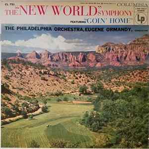 Eugene Ormandy, The Philadelphia Orchestra - The "New World" Symphony Featuring "Goin' Home" mp3
