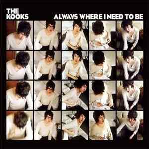 The Kooks - Always Where I Need To Be mp3
