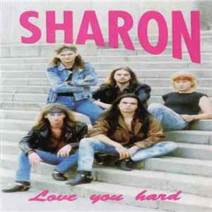 Sharon - Love You Hard mp3