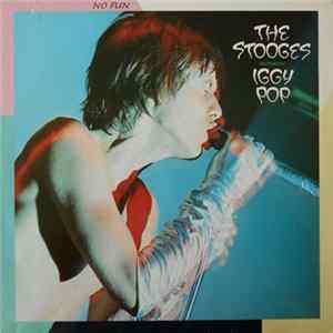 The Stooges Featuring Iggy Pop - No Fun mp3