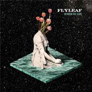 Flyleaf - Between The Stars mp3