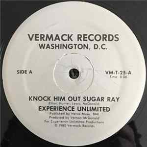 Experience Unlimited - Knock Him Out Sugar Ray / E.U. Freeze mp3