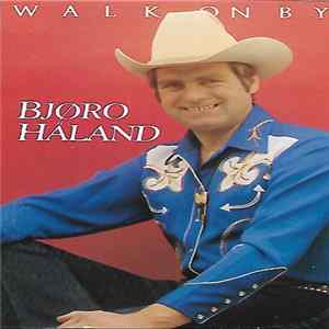 Bjøro Håland - Walk On By mp3