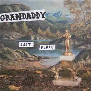 Grandaddy - Last Place mp3