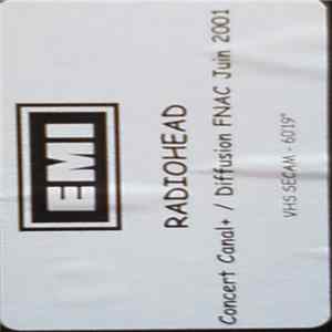 Radiohead - Concert Canal + / Diffusion FNAC Juin 2001 mp3