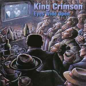 King Crimson - Eyes Wide Open mp3