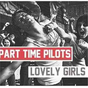 Part Time Pilots - Lovely Girls mp3