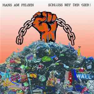 Hans Am Felsen - Schluß Mit Der Gier mp3