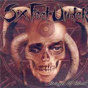 Six Feet Under - Bringer Of Blood mp3