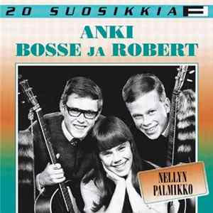 Anki, Bosse Ja Robert - Nellyn Palmikko mp3