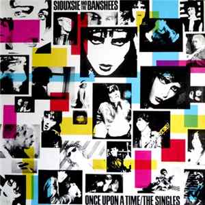 Siouxsie And The Banshees - Once Upon A Time/The Singles mp3